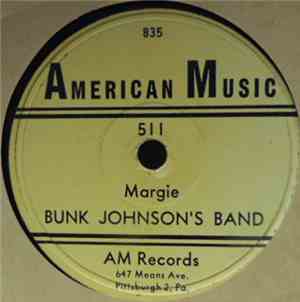 Bunk Johnson's Band - Margie / Do Right Baby
