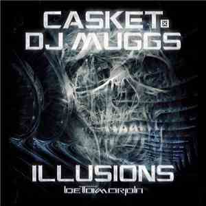 Casket & DJ Muggs - Illusions