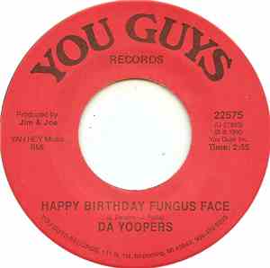 Da Yoopers - Happy Birthday Fungus Face
