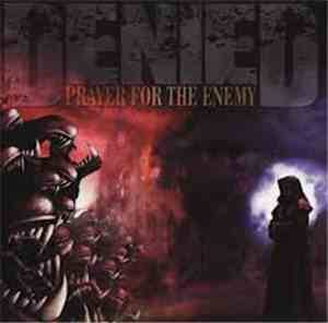 Denied - Prayer For The Enemy