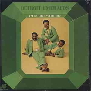 Detroit Emeralds - I'm In Love With You
