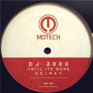 DJ 3000 / Mazepa - Until Its Gone / Moja