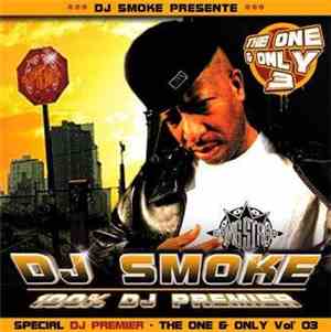 DJ Smoke  - The One & Only Volume 3