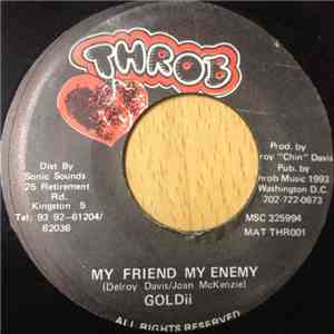 Goldii - My Friend My Enemy