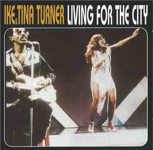 Ike & Tina Turner - Living For The City