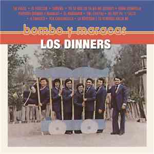Los Dinners - Bombo Y Maracas