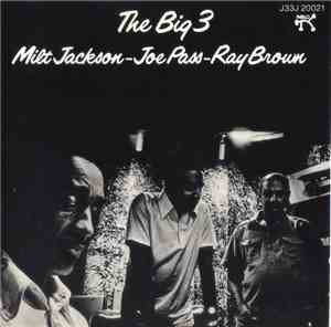 Milt Jackson - Joe Pass - Ray Brown - The Big 3