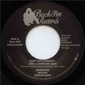 Mountain Mocha Kilimanjaro - (Ain't Got Nobody) Just A Rambling Man / Tell  ...
