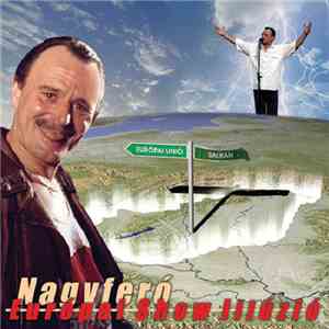 Nagyferó - Európai Show Illúzió