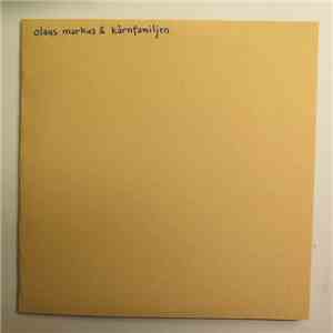 Olaus Markus & Kärnfamiljen - Olaus Markus & Kärnfamiljen
