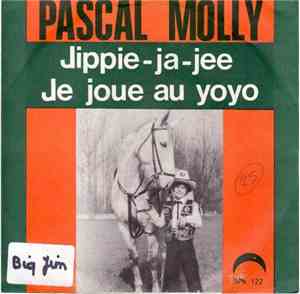 Pascal Molly - Jippie-Ja-Jee / Je Joue Au Jojo