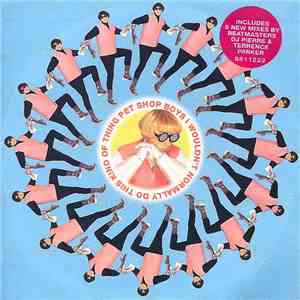 Pet Shop Boys - I Wouldn't Normally Do This Kind Of Thing