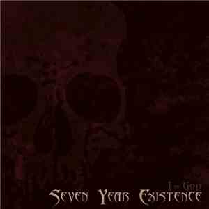 Seven Year Existence - I Of God