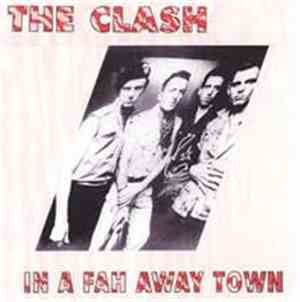 The Clash - In A Fah Away Town