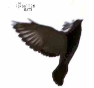 The Forgotten Ways - The Forgotten Ways