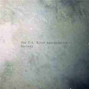 The T.S. Eliot Appreciation Society - The T.S. Eliot Appreciation Society