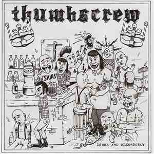Thumbscrew  - Drunk And Disorderly