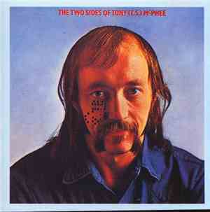 Tony McPhee - The Two Sides Of Tony (T.S.) McPhee