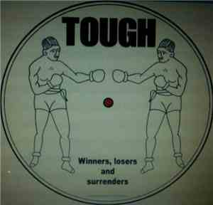 Tough - Winners, Losers And Surrenders