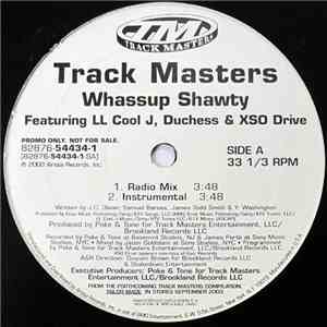 Track Masters Featuring LL Cool J, Duchess & XSO Drive - Whassup Shawty