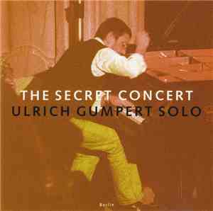 Ulrich Gumpert - The Secret Concert