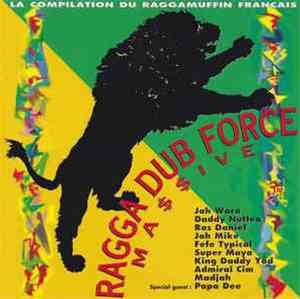 Various - Ragga Dub Force Ma$$ive