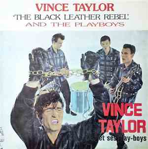Vince Taylor And The Playboys - The Black Leather Rebel
