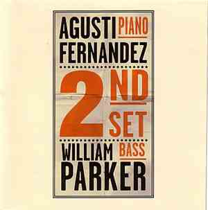 Agustí Fernández & William Parker - 2nd Set