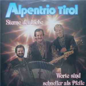 Alpentrio Tirol - Sterne Der Liebe