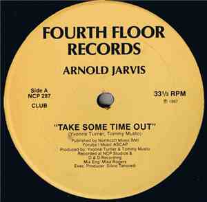 Arnold Jarvis - Take Some Time Out