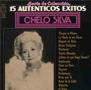 Chelo Silva - 15 Autenticos Exitos