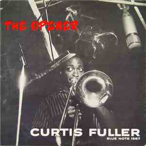 Curtis Fuller - The Opener