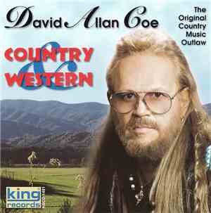 David Allan Coe - Country & Western