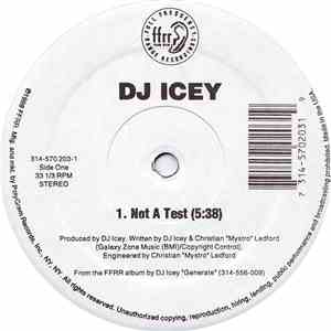 DJ Icey - Not A Test