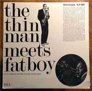 Don Lanphere Quintet / Wardell Gray Quartet - The Thin Man Meets Fatboy Vol ...