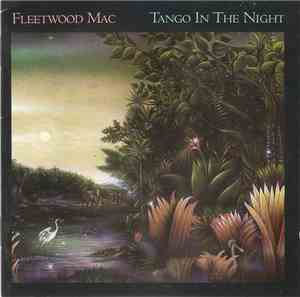 Fleetwood Mac - Tango In The Night