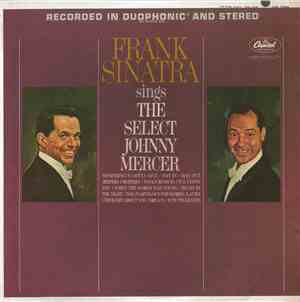 Frank Sinatra - Sings The Select Johnny Mercer