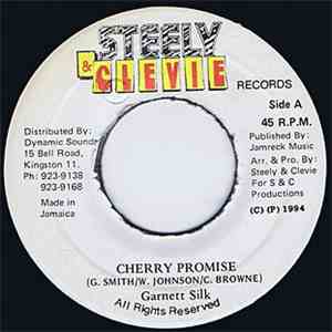 Garnett Silk / Steely & Clevie - Cherry Promise