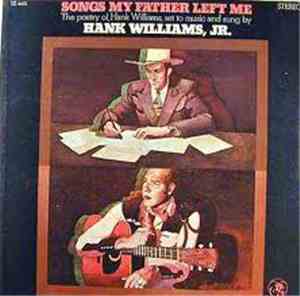 Hank Williams Jr. - Songs My Father Left Me