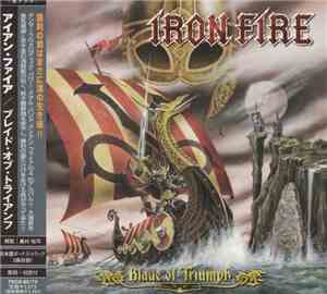 Iron Fire = アイアン・ファイア - Blade Of Triumph = ブレイド・オブ・トライアンフ
