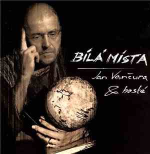 Jan Vančura & Hosté -  Bílá Místa