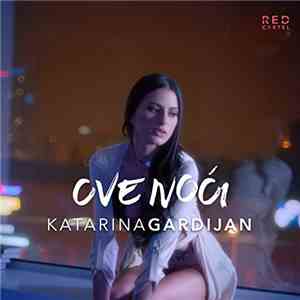Katarina Gardijan - Ove Noći