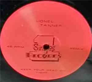 Lionel Tanner - Keep Your Head On Tight
