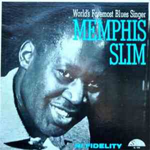 Memphis Slim - The World's Foremost Blues Singer