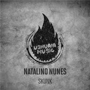 Natalino Nunes - Skunk