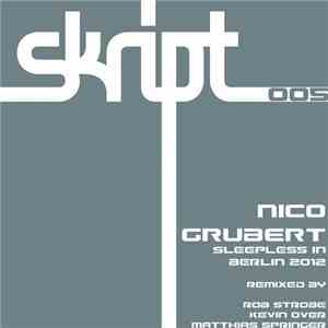 Nico Grubert - Sleepless In Berlin 2012