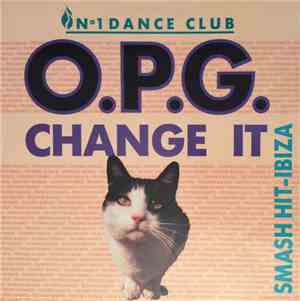 O.P.G. - Change It