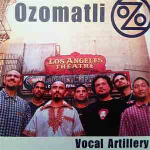 Ozomatli - Vocal Artillery