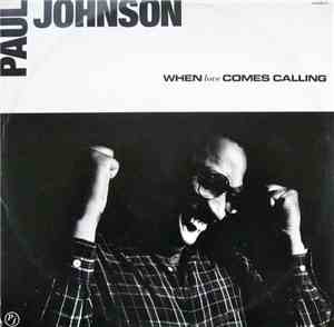 Paul Johnson  - When Love Comes Calling