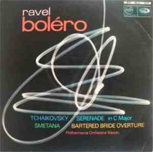 Ravel, Tchaikovsky, Smetana, Philharmonia Orchestra / Kletzki - Boléro/Sere ...